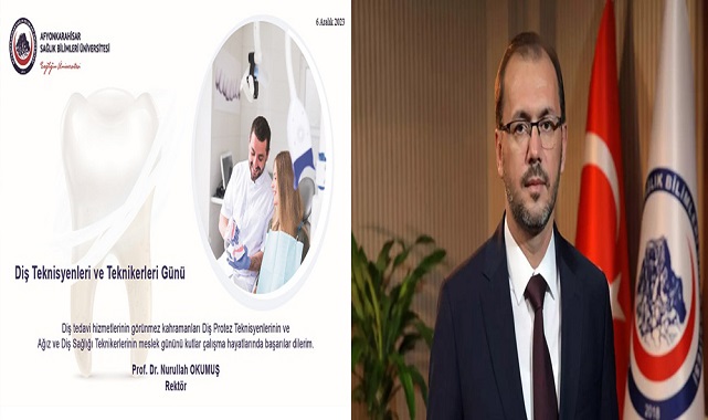 AFSÜ Rektörü Nurullah Okumuş Diş Teknisyenlerinin Gününü Kutladı