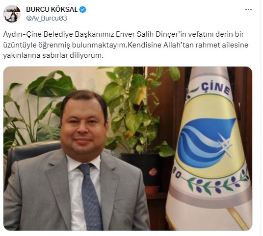 CHP'li Köksal'dan Taziye Mesajı...‘’Vefatını Derin Bir Üzüntüyle Öğrendim’’