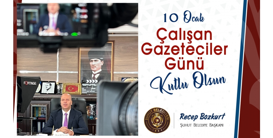 Başkan Bozkurt çalışan Gazeteciler gününü kutladı
