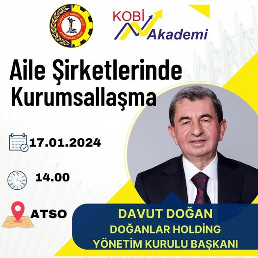 ATSO Kobi Akademisi Eğitimlerini Sürdürüyor. Eğitimlere Davut Doğan Katılıyor