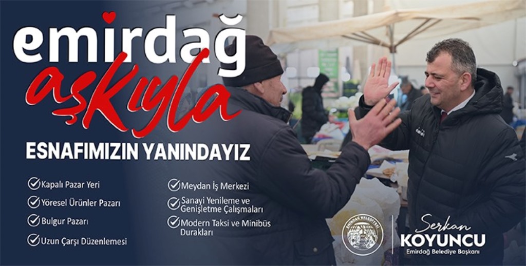 KOYUNCU'NUN EMİRDAĞ AŞKIYLA YAPTIĞI HİZMETLER BİLBORTLARDA