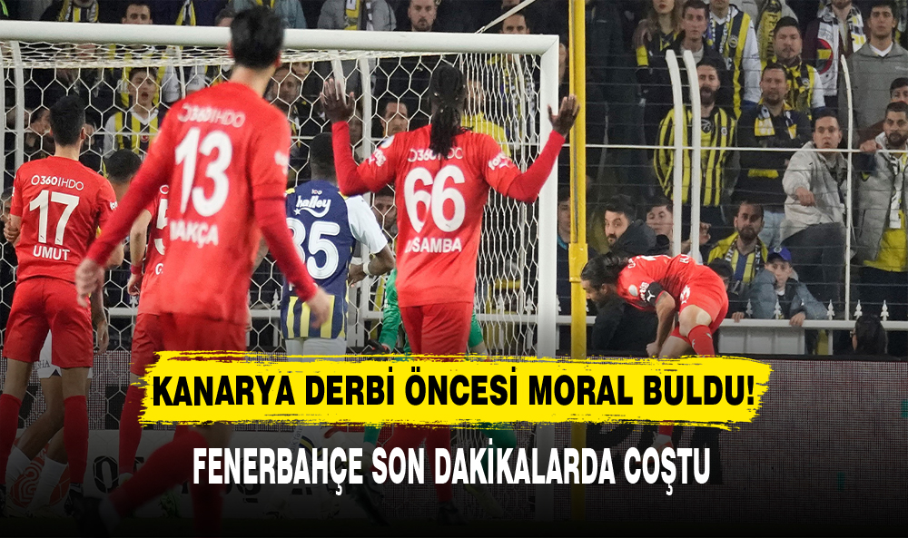 KANARYA DERBİ ÖNCESİ MORAL BULDU!