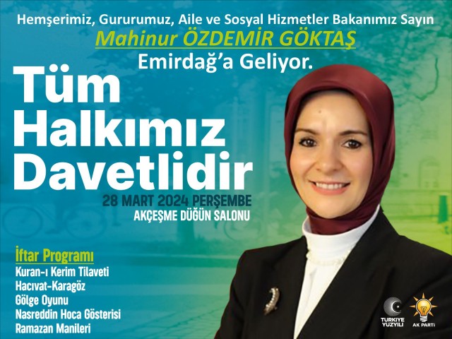 BAKAN GÖKTAŞ MEMLEKETİNDEN İFTARA KATILACAK