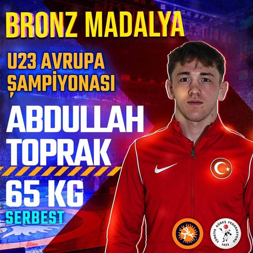 Afyonkarahisarlı Abdullah Toprak U-23 Avrupa Güreş Şampiyonası'nda Bronz Madalya Kazandı