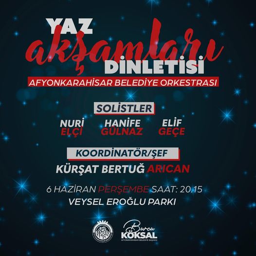 AFYONKARAHİSARLILAR  YAZ AKŞAMLARI DİNLETİSİNDE BULUŞUYOR
