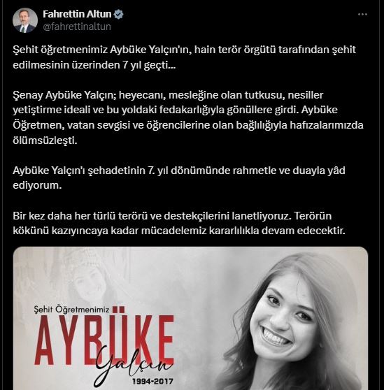 İletişim Başkanı Prof. Dr. Fahrettin Altun: "Şehit Öğretmenimiz Aybüke Yalçın'ı Rahmetle ve Duayla Yâd Ediyoruz"