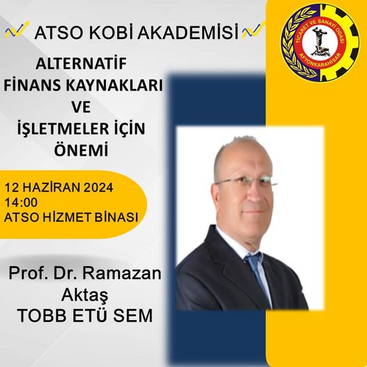 ATSO Kobi Akademisi  Alternatif Finansman Kaynakları Ve İşletmeler İçin Önemi Eğitimi Verilecek