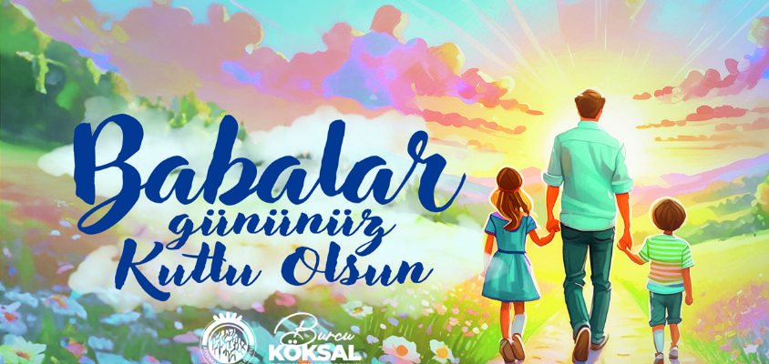 "BABALARIMIZ, YÜCE BİR DAĞDIR"