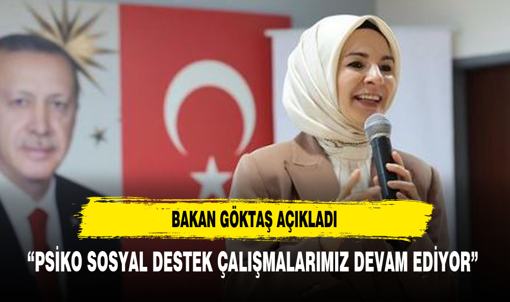 “PSİKO SOSYAL DESTEK ÇALIŞMALARIMIZ DEVAM EDİYOR”