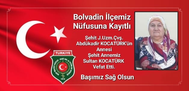 Şehit Annesi Sultan Kocatürk Vefat Etti
