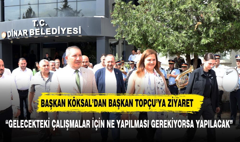 BAŞKAN KÖKSAL'DAN BAŞKAN TOPÇU'YA TAM DESTEK