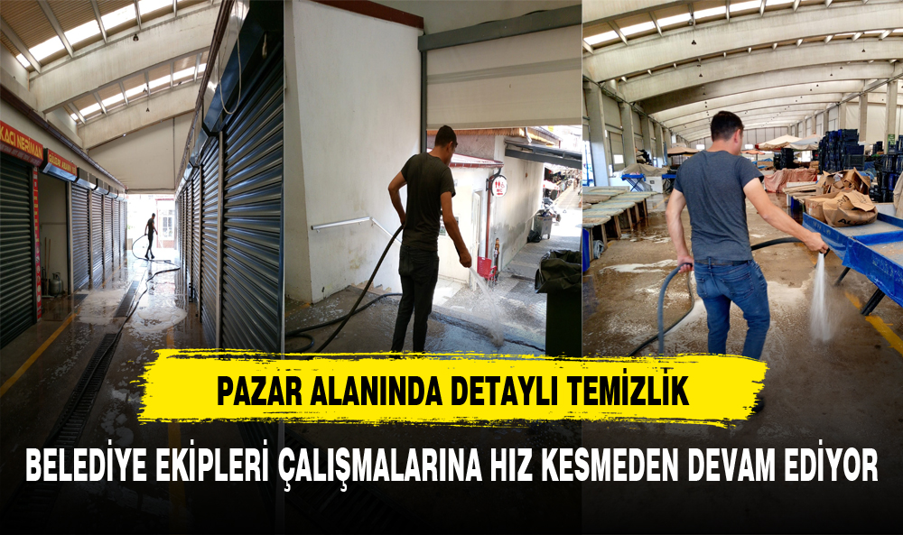 Kapalı Pazar Alanında Detaylı Temizlik Çalışmaları Gerçekleştirildi