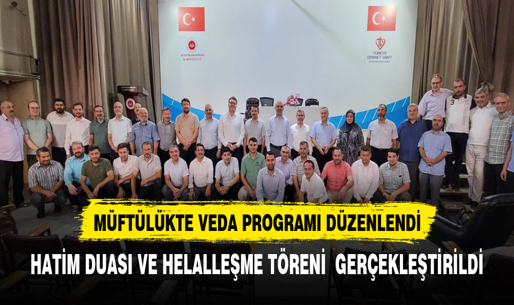 MÜFTÜLÜKTEN VEDA PROGRAMI