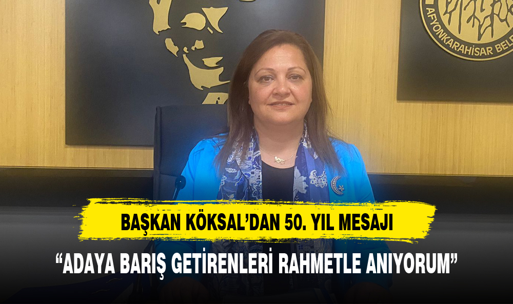 KÖKSAL:”BU HAREKAT TÜRK HALKININ ÖZGÜRLÜK VE GÜVENLİĞİNİ SAĞLAMIŞTIR”