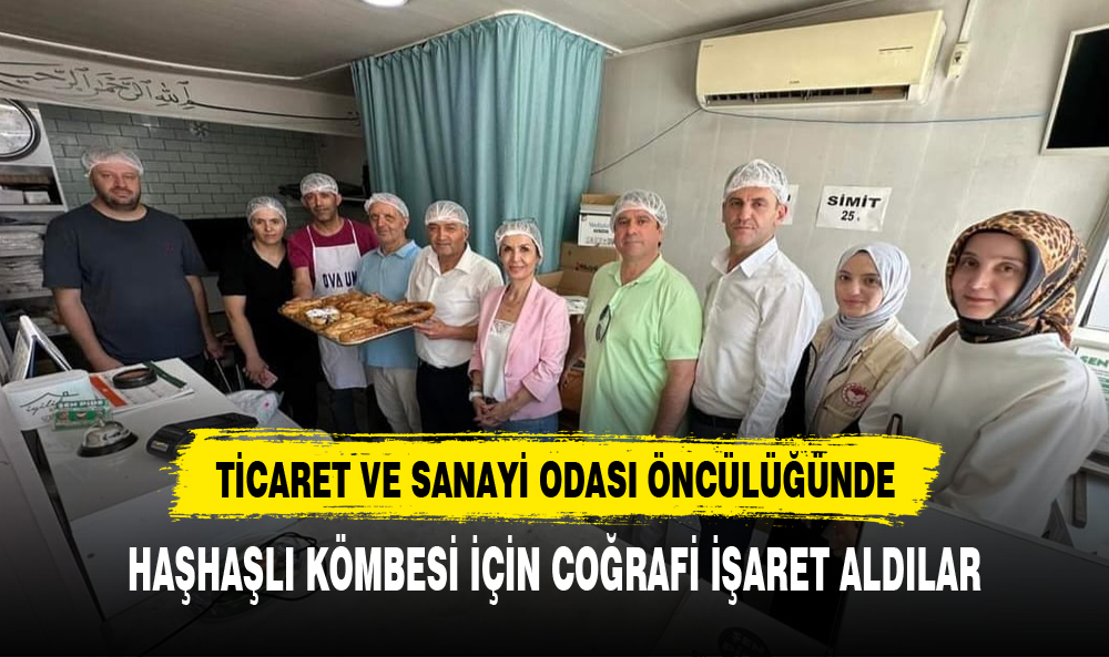 HAŞHAŞLI KÖMBESİ 'NİN COĞRAFİ İŞARETİNİ BAKIN HANGİ İL ALDI