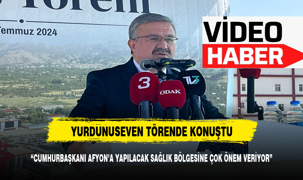 "CUMHURBAŞKANI AFYON'A YAPILACAK SAĞLIK BÖLGESİNE ÇOK ÖNEM VERİYOR"