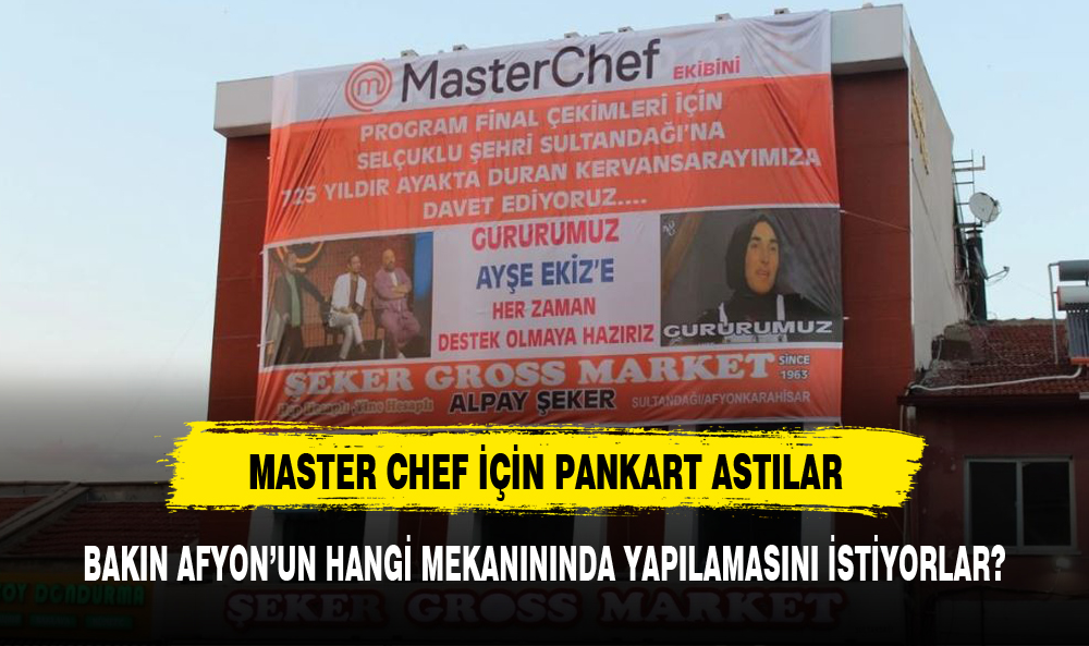 MASTER CHEFF AFYON'A MI GELİYOR?