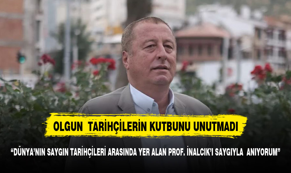 Olgun : "Bu devletin tarihine yakışır şekilde yaşamalı ve çok çalışmalıyız"