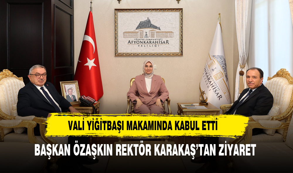 Vali Yiğitbaşı, Önemli Ziyaretçileri Makamında Ağırladı
