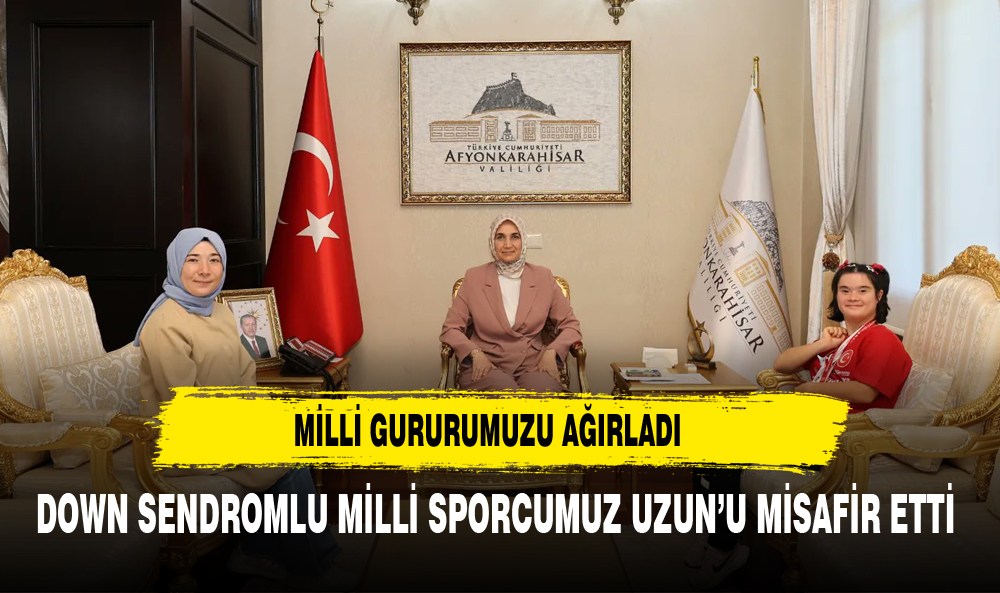 Afyonkarahisar Valisi, Down Sendromlu Sporcu Merve Uzun ve Ablasını Makamında Ağırladı