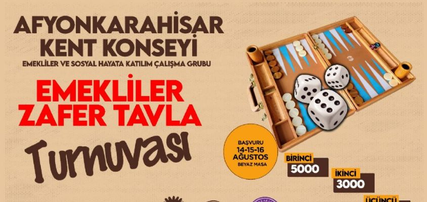 TAVLA TURNUVASI İÇİN BAŞVURULAR 16 AĞUSTOS’TA SONA ERİYOR