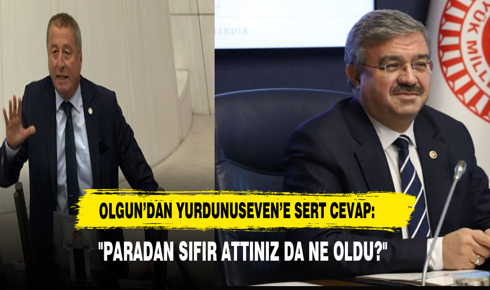 OLGUN’DAN YURDUNUSEVEN’E SERT CEVAP: "PARADAN SIFIR ATTINIZ DA NE OLDU?"