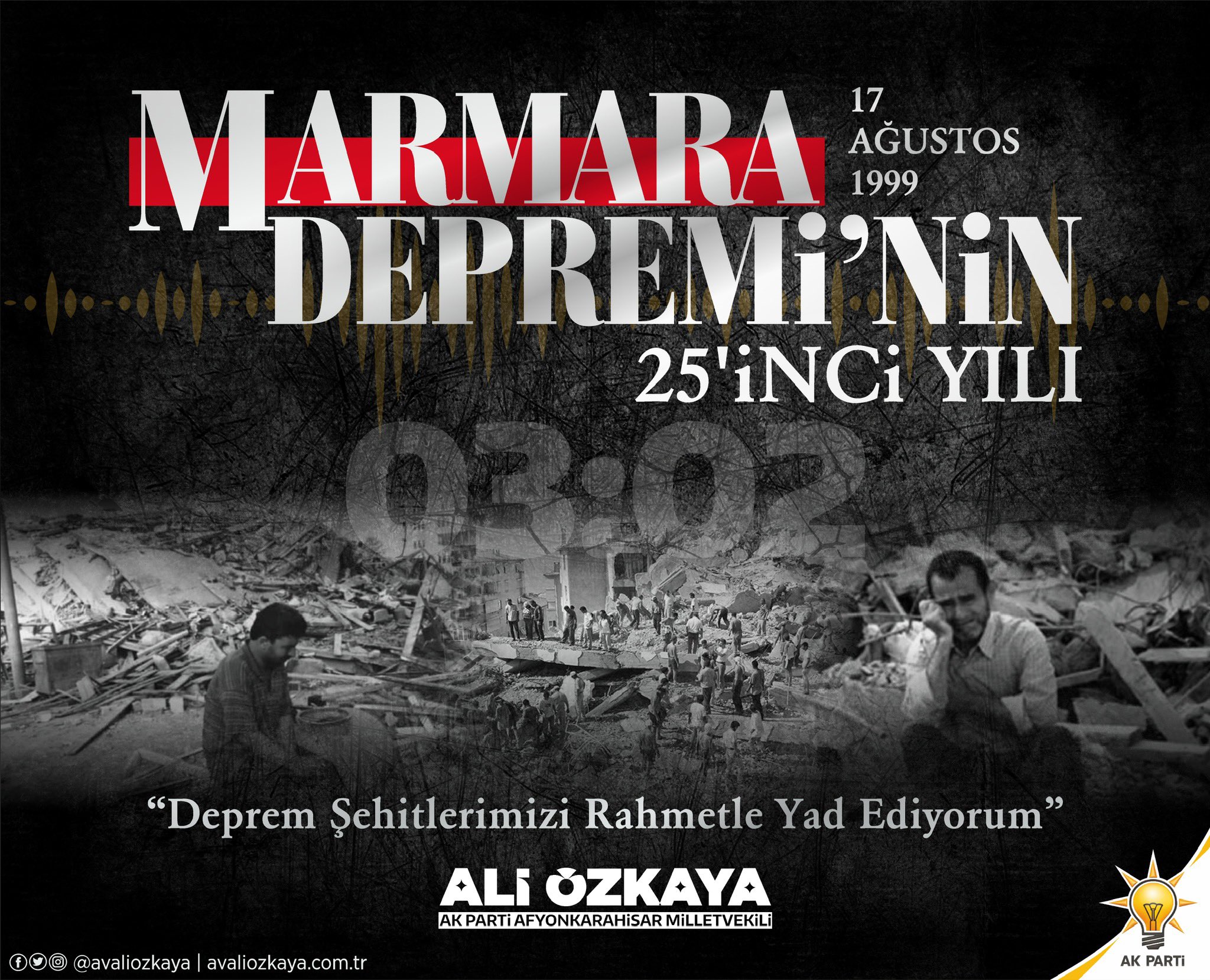Milletvekili Ali Özkaya, “Marmara Depremi Şehitlerini Rahmetle Yâd Ediyorum”