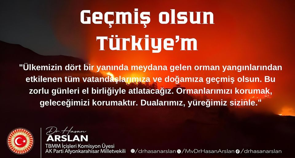  Arslan'dan Yangınlara Dikkat  Çağrısı