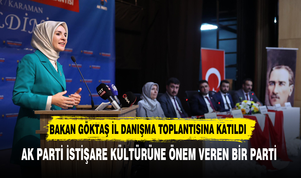 Bakan  Göktaş, İl Danışma Meclisi Toplantısı'na Katıldı