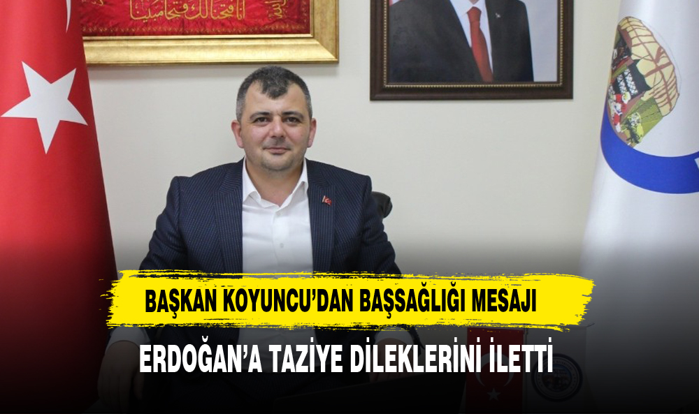 Emirdağ Belediye Başkanı Serkan Koyuncu'dan Taziye Mesajı