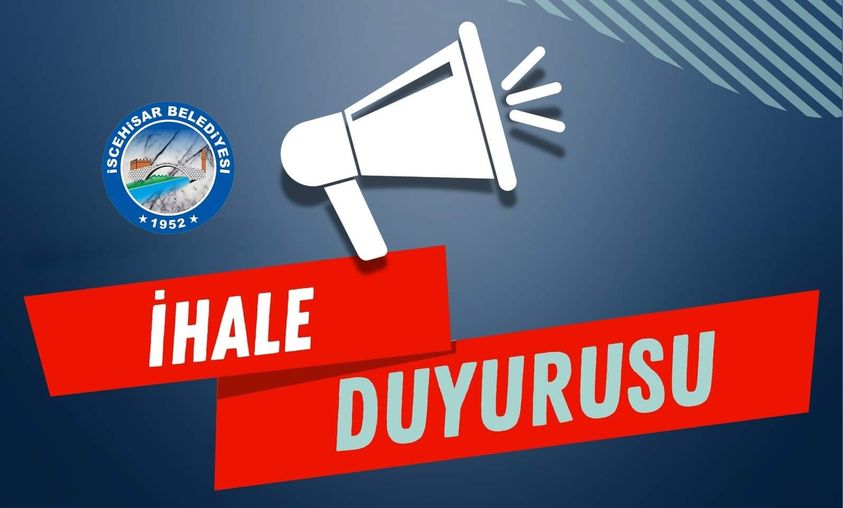 İscehisar Belediyesi'nden İhale Duyurusu