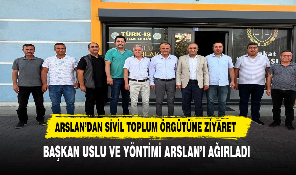 Arslan: "Sivil toplum örgütleri toplumumuzun nabzıdır"