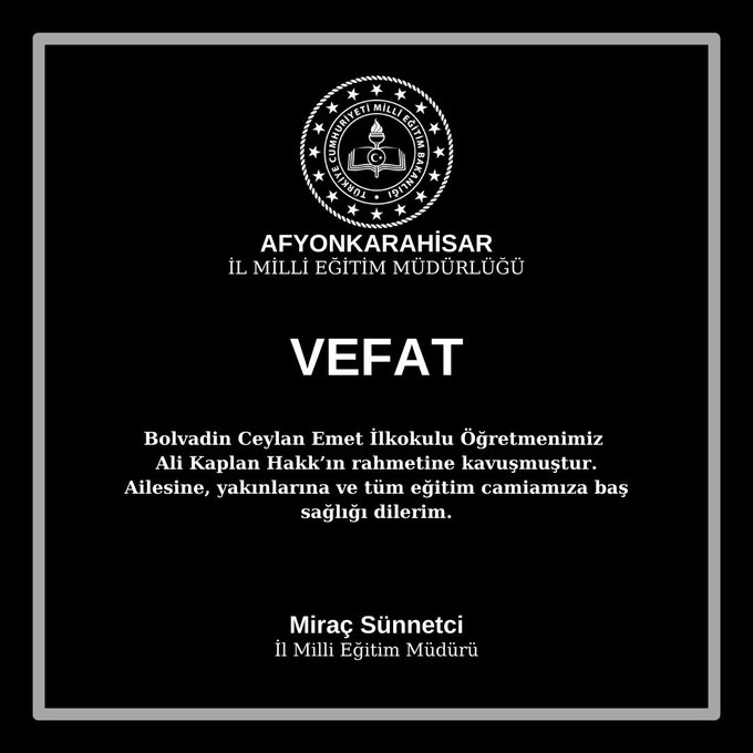 Afyon’da Bir Eğitimci Daha Hayatını Kaybetti Müdür Sünnetci Taziye Yayınladı