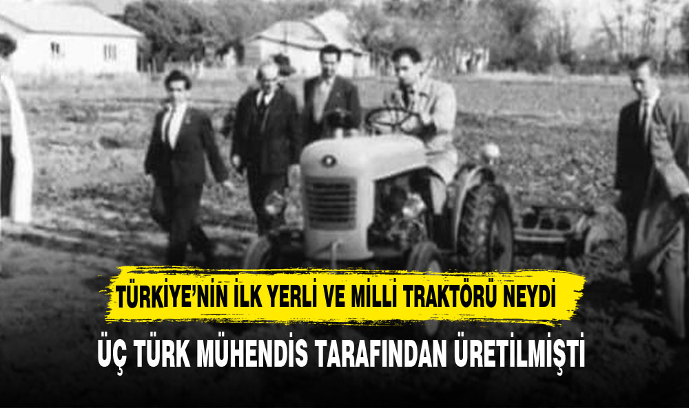 TÜRKİYE'NİN İLK YERLİ VE MİLLİ TRAKTÖRÜ: HSG