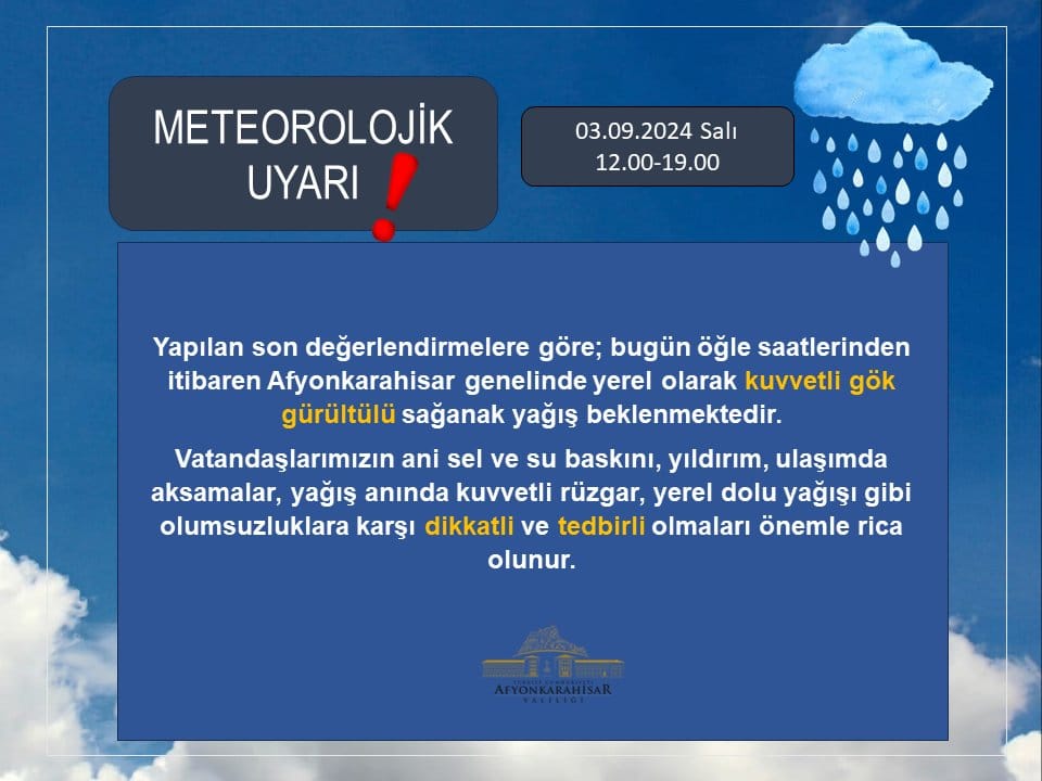 Afyonkarahisar Valiliği'nden Kuvvetli Sağanak Yağış Uyarısı