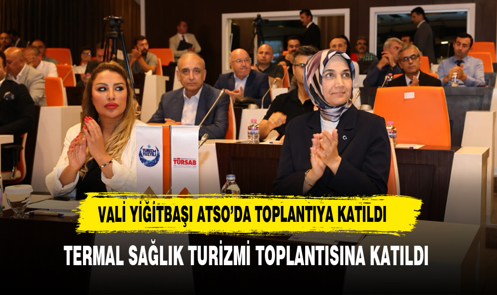 Afyonkarahisar’ın Termal Sağlık Turizmi Potansiyeli Masaya Yatırıldı