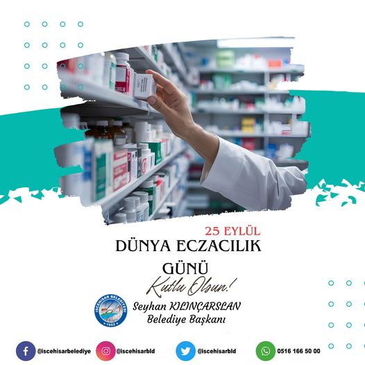 İscehisar Belediye Başkanı Seyhan Kılınçarslan’dan Dünya Eczacılar Günü Mesajı