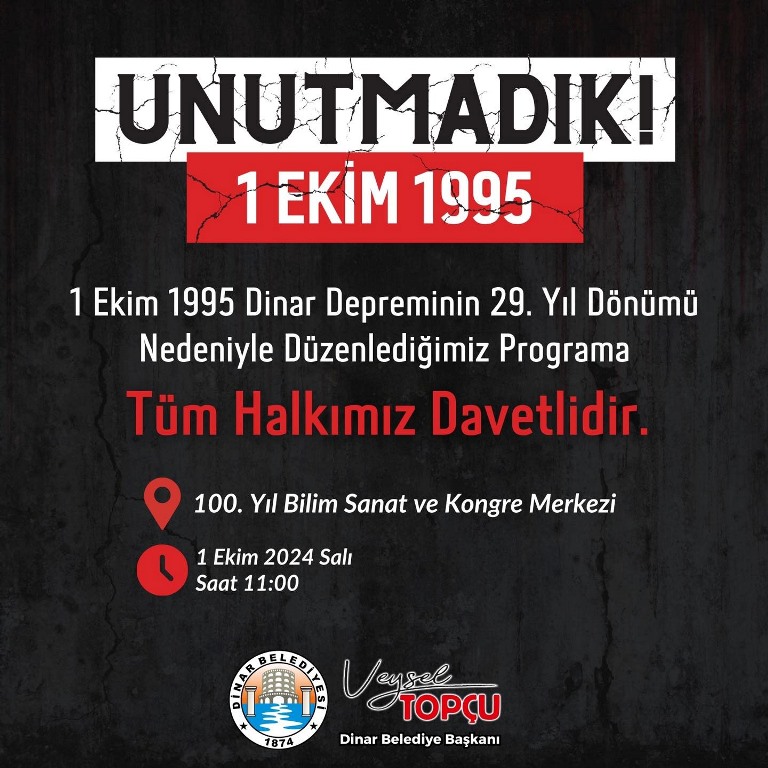 BAŞKAN TOPÇU 1 EKİM 1995 DİNAR DEPREMİNİ UNUTMADI
