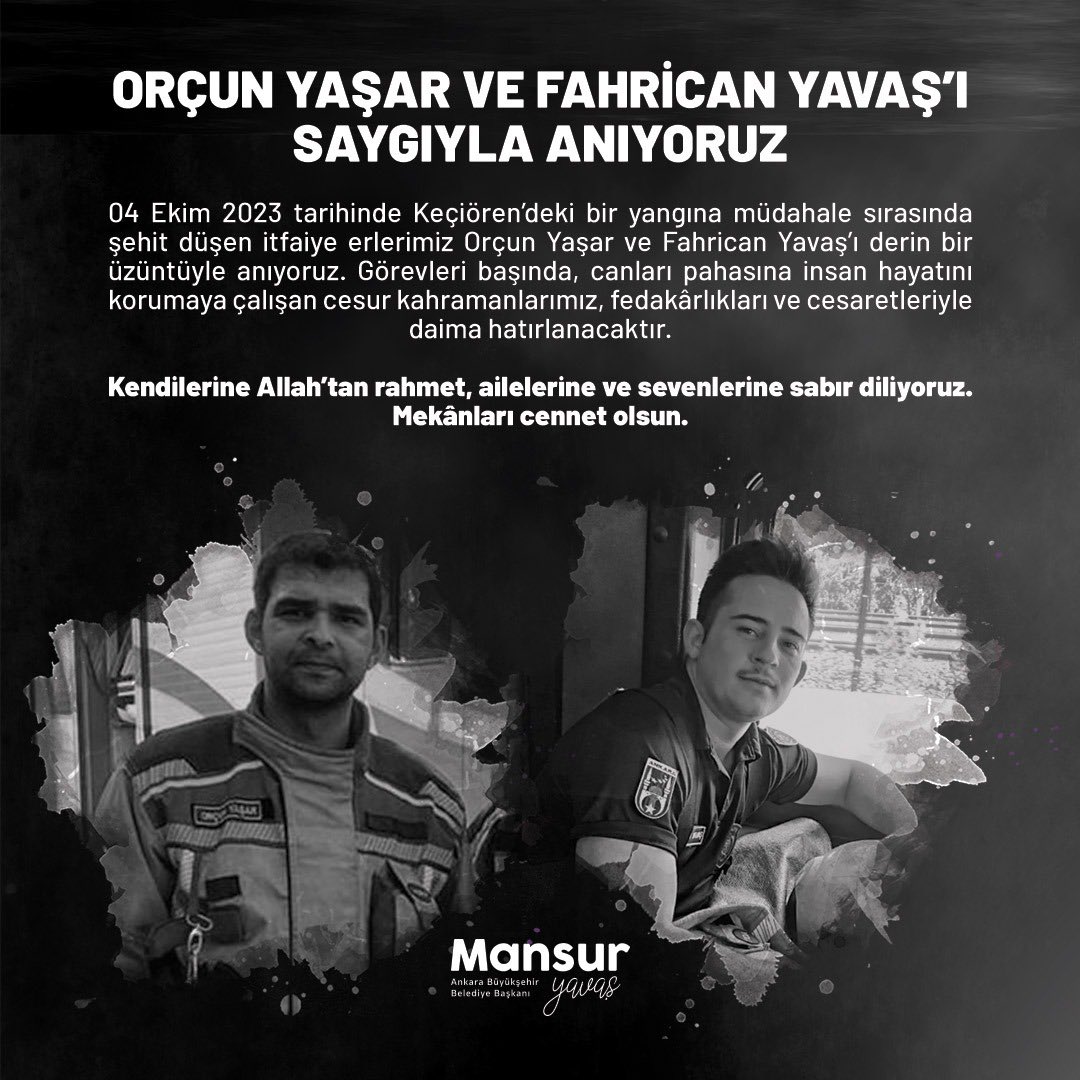 Ankara Şehit İtfaiyecilerini Unutmayacak: Başkan Yavaş’tan Anlamlı Mesaj