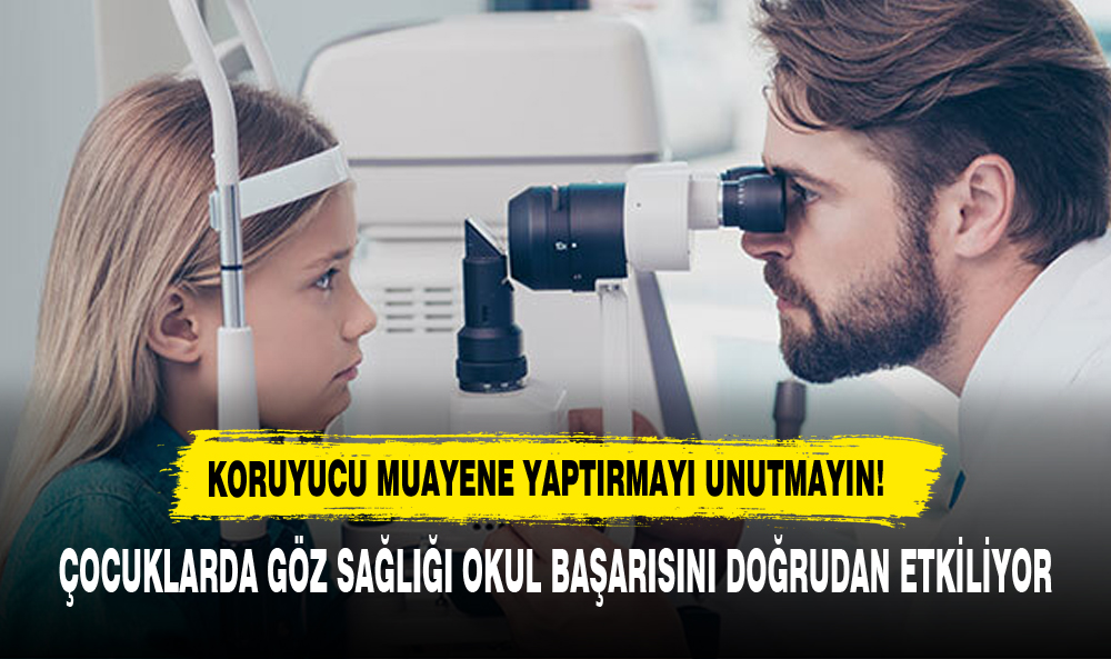 KORUYUCU MUAYENE YAPTIRMAYI UNUTMAYIN!