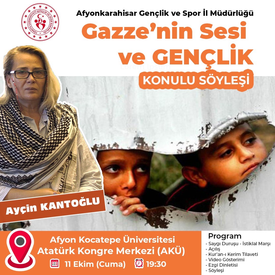 AFYONKARAHİSAR'DA "GAZZE'NİN SESİ VE GENÇLİK" KONULU SÖYLEŞİ