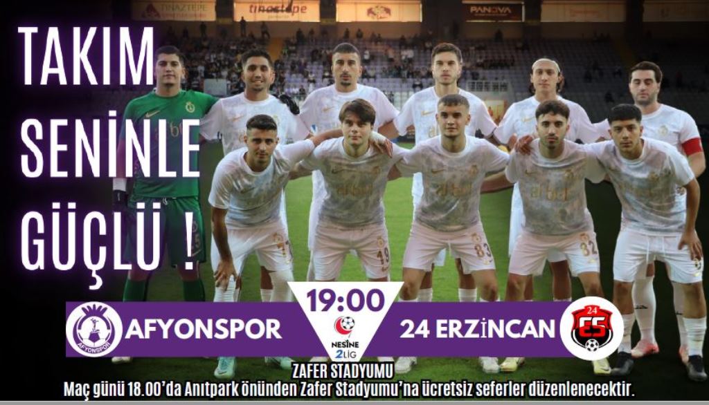 AFYONSPOR ERZİNCAN SPOR MAÇINA MUHTARLARDAN DESTEK