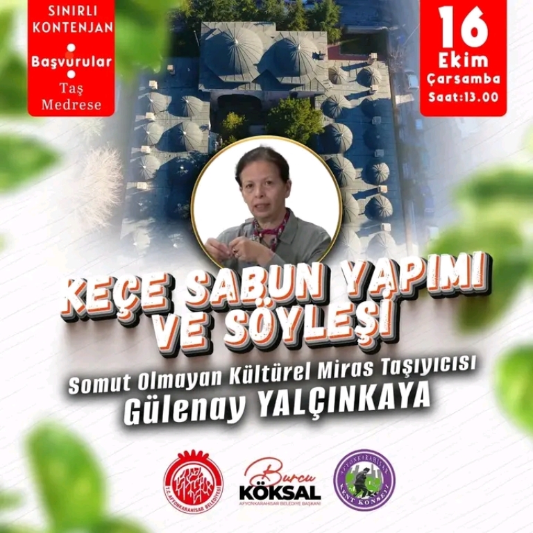 AFYONKARAHİSAR'DA "KEÇE SABUN YAPIMI VE SÖYLEŞİ" ETKİNLİĞİ YAPILACAK