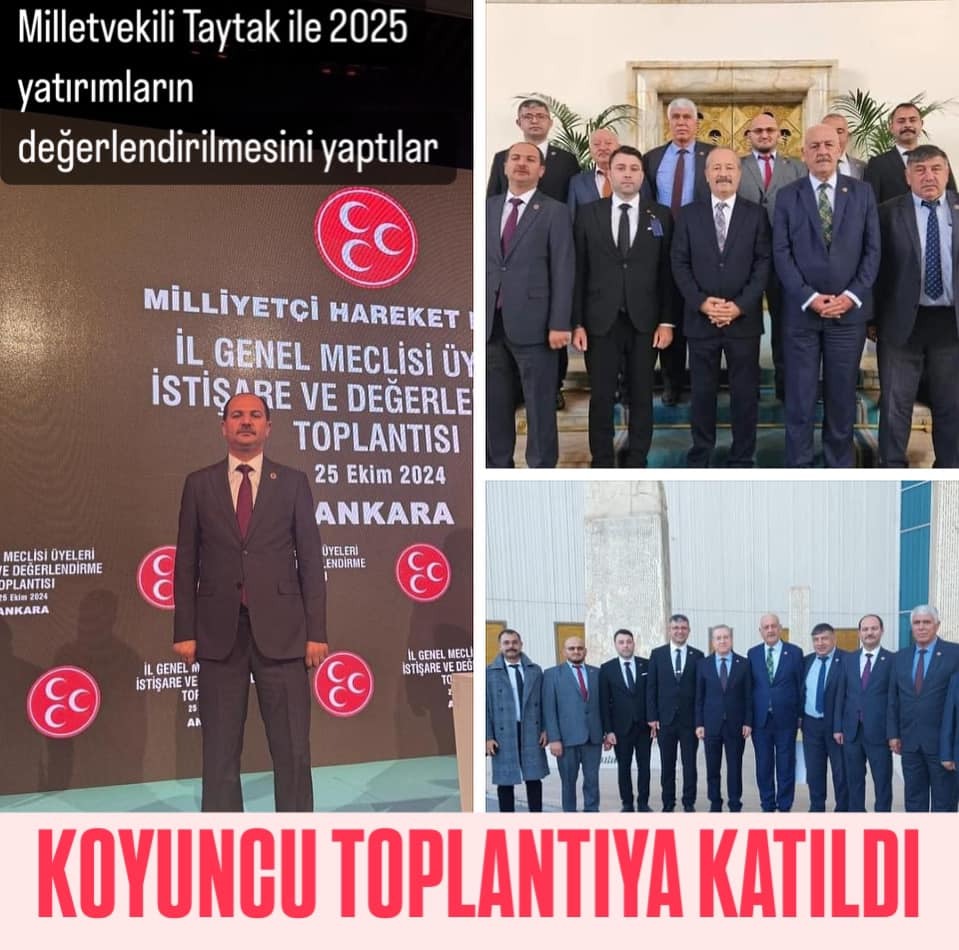 MHP BOLVADİN İGM ÜYESİ KOYUNCU GENEL MERKEZDE DÜZENLENEN TOPLANTIYA KATILDI