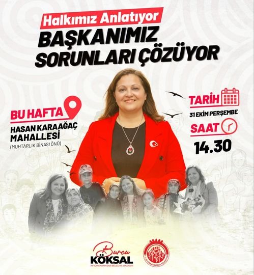 BAŞKAN KÖKSAL, HASAN KARAAĞAÇ MAHALLESİNDE VATANDAŞLARLA BULUŞACAK