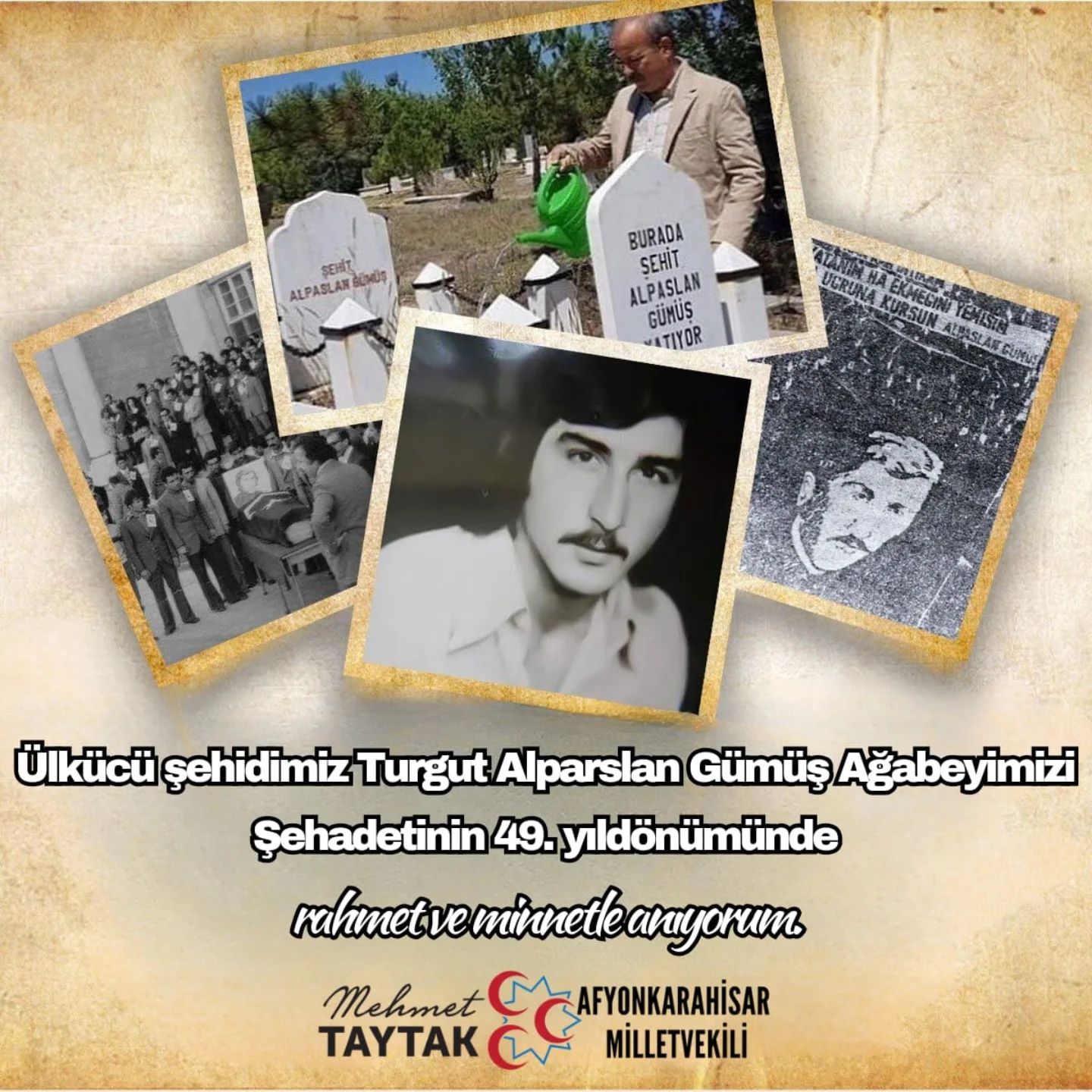 MİLLTVEKİLİ TAYTAK ALPARSLAN GÜMÜŞ'Ü ŞEHADETİNİN 49. SENE-İ DEVRİYESİNDE ANDI