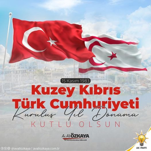 MİLLETVEKİLİ ÖZKAYA, YAVRU VATAN'IN 41. KURULUŞ YILDÖNÜMÜNÜ KUTLADI