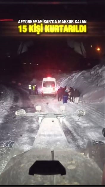 Afyonkarahisar'da Kar Yağışı Nedeniyle Mahsur Kalan 15 Kişi Kurtarıldı