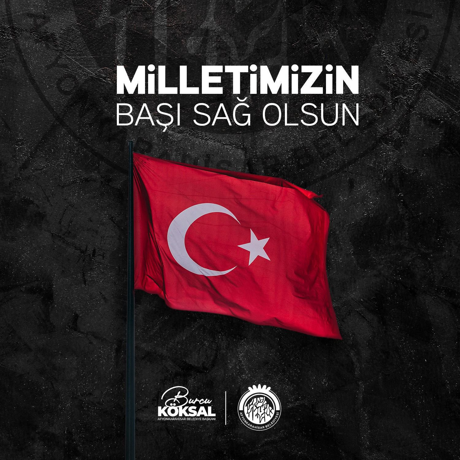 BAŞKAN KÖKSAL ŞEHİTLER İÇİN TAZİYE MESAJI YAYIMLADIM