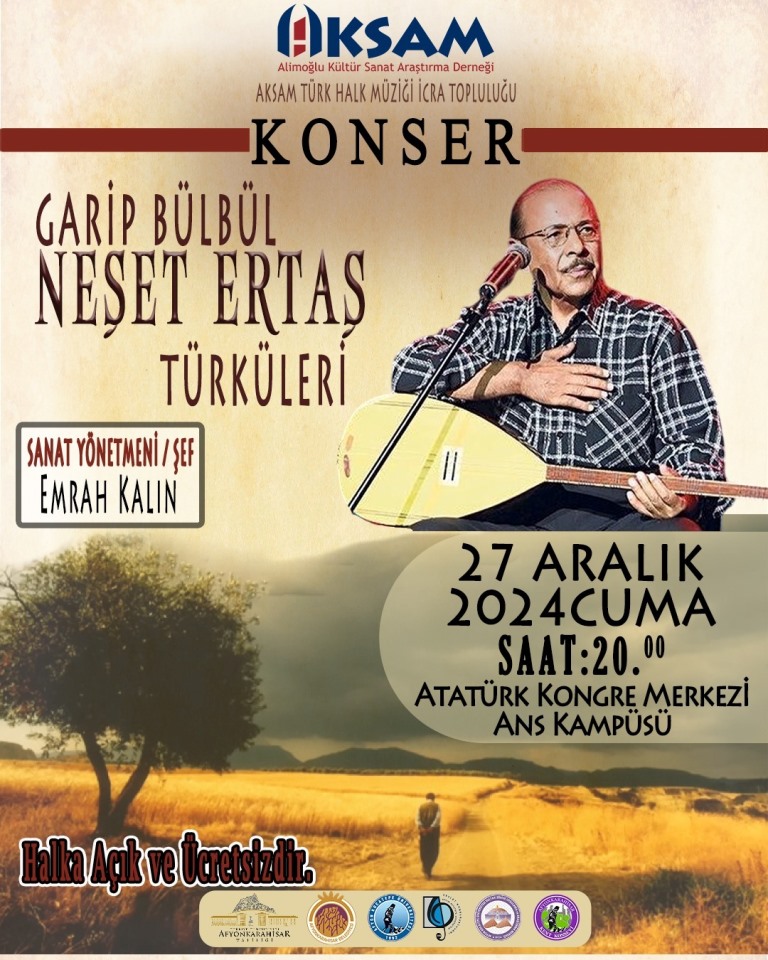 "GARİP BÜLBÜL NEŞET ERTAŞ TÜRKÜLERİ" KONSERİ SANATSEVERLERLE BULUŞUYOR